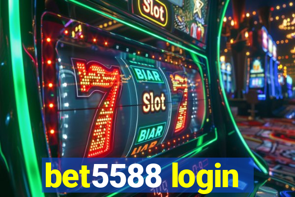 bet5588 login